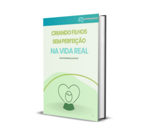 Criando filhos sem perfeição na vida real